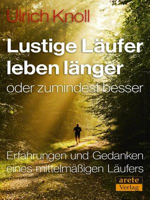 cover image of Lustige Läufer leben länger--oder zumindest besser